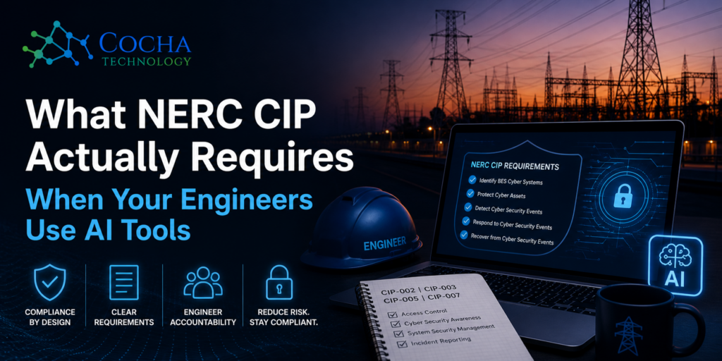 NERC CIP AI compliance oil gas: A professional digital banner with high-voltage power lines at sunset in the background. A laptop in the foreground displays a checklist titled "NERC CIP Requirements" including cyber asset protection and incident response. The Cocha Technology logo is visible at the top left.
